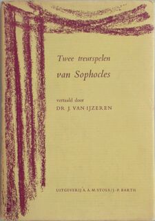 Twee Treurspelen Van Sophocles - Sophocles