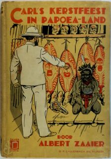 Carl's kerstfeest in Papoea-land - Albert Zaaier