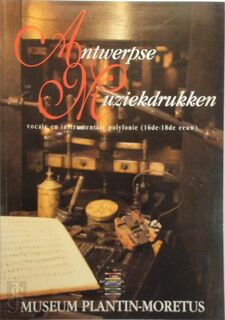 Antwerpse muziekdrukken - Francine de Nave, Museum Plantin-Moretus