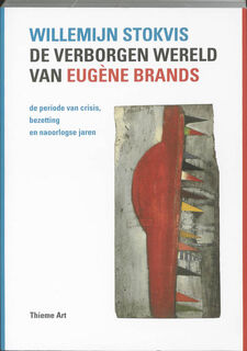 De verborgen wereld van Eugene Brands - Willemijn Stokvis (ISBN 9789078964674)