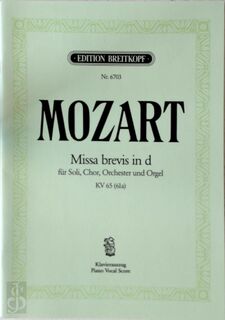 Missa Brevis in d - KV65 (61a) - Wolfgang Amadeus Mozart (ISBN 9790004169049)