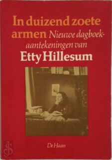 In duizend zoete armen - Etty Hillesum (ISBN 9789022836514)