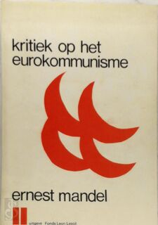 Kritiek op het eurokommunisme - Ernest Mandel, Martine Clement
