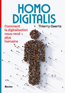 Homo Digitalis - Thierry Geerts (ISBN 9789401475778)