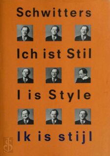 Kurt Schwitters - Ik is stijl - Rudi Fuchs, Siegfried Gohr, Gunda Luyken, Dorothea Dietrich (ISBN 9789056621575)
