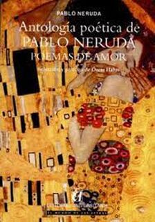 Antología poética de Pablo Neruda - Pablo Neruda (ISBN 9789561120624)