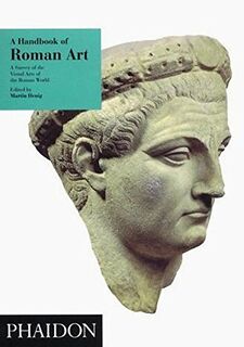 A Handbook of Roman Art - Martin Henig (ISBN 9780714823010)