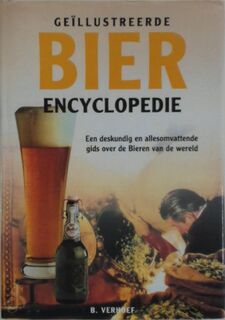 Geïllustreerde Bier Encyclopedie - B. Verhoef (ISBN 9789036610810)