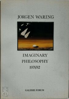 Jorgen Waring - imaginary philosophy 1978/82 - John Jørgensen