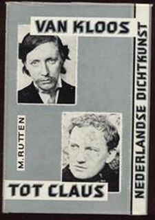 Nederlandse dichtkunst van Kloos tot Claus - M. Rutten