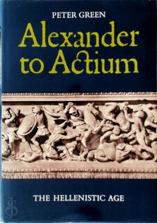 Alexander to Actium - Peter Green (ISBN 9780500014851)