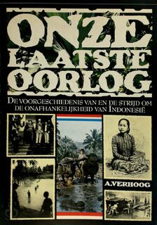 Onze laatste oorlog - A. Verhoog (ISBN 9789027477262)