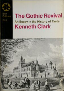 The Gothic Revival - Kenneth Clark (ISBN )