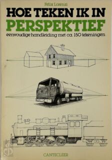 Hoe teken ik in perspektief - Felix Lorenzi, Agnes Schaars-smulders (ISBN 9789021313696)
