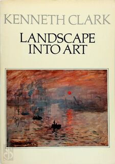 Landscape into art - Kenneth Clark (ISBN 9780064300889)