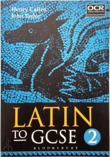 Latin to GCSE - Volume 2 - Henry Taylor Cullen (ISBN 9781780934419)