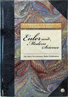 Euler and Modern Science - N. N. Bogolyubov, G. K. Mikhailov, A. P. Yushkevich (ISBN 9780883855645)