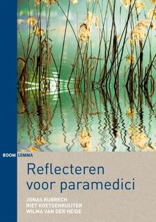 Reflecteren voor paramedici - Riet Koetsenruijter, Wilma van der Heide, Jonas Rubrech (ISBN 9789462364158)