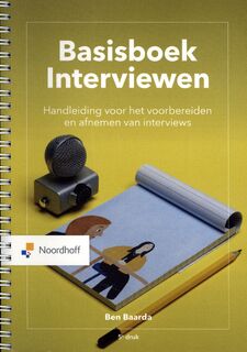 Basisboek Interviewen - B. Baarda, M. van der Hulst (ISBN 9789001747596)