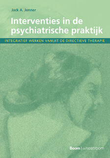 Interventies in de psychiatrische praktijk - Jack A. Jenner (ISBN 9789024430987)