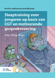 Slaaptraining voor jongeren op basis van CGT en motiverende gespreksvoering - Marije Kuin, Bianca Boyer (ISBN 9789036823319)