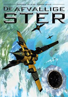 De afvallige ster - Johan Klein Haneveld (ISBN 9789078437574)