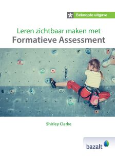 Leren zichtbaar maken met formatieve assessment - beknopte uitgave - Shirley Clarke (ISBN 9789461182609)