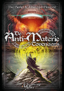 De anti-materie tovenaars - Theo Barkel, Johan Klein Haneveld (ISBN 9789493308084)