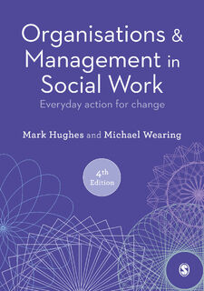 Organisations and Management in Social Work - Hughes (ISBN 9781526463845)