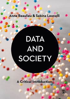 Data and Society: A Critical Introduction - Beaulieu (ISBN 9781529732542)