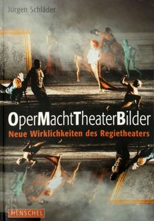 OperMachtTheaterBilder - Jürgen Schläder (ISBN 9783894875565)
