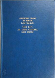 Titi Livi Ab urbe condita libri XXI-XXIII - Titus Livius, J. Wytzes