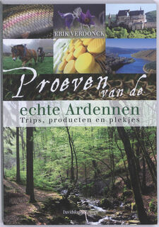Proeven van de echte Ardennen - Erik Verdonck (ISBN 9789058266781)