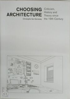 Choosing Architecture - Christophe Van Gerrewey (ISBN 9782889153299)