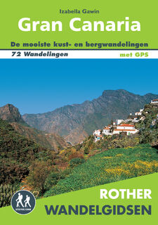 Rother wandelgids Gran Canaria - Izabella Gawin (ISBN 9789038929293)