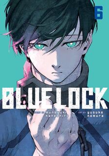 Blue Lock 6 - Muneyuki Kaneshiro (ISBN 9781646516636)