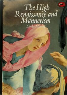 The High Renaissance and Mannerism - Linda Murray (ISBN 9780500201626)