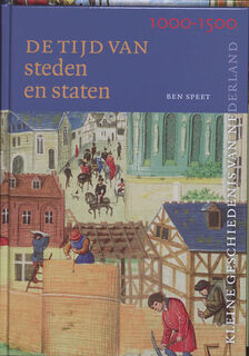 Tijd van steden en staten (1000-1500) - De kleine geschiedenis van Nederland 8