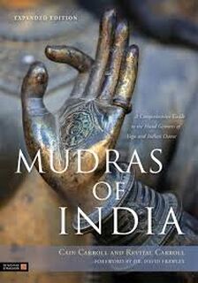 Mudras of India - Cain Carroll, Revital Carroll (ISBN 9781848191099)