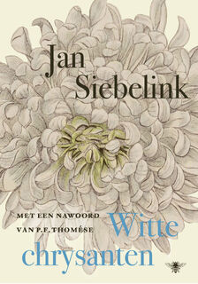 Witte chrysanten - Jan Siebelink (ISBN 9789077871010)