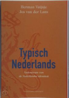 Typisch Nederlands - Herman Vuijsje, Jos van der Lans, Martha Bakker (ISBN 9789025495336)