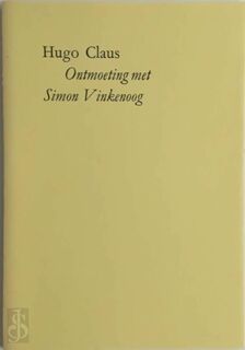 Ontmoeting met Simon Vinkenoog - Hugo Claus, Simon Vinkenoog