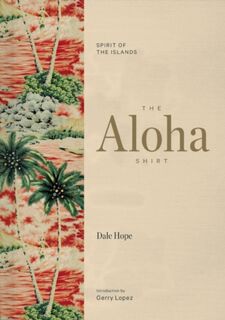 The Aloha Shirt - Dale Hope (ISBN 9781938340567)