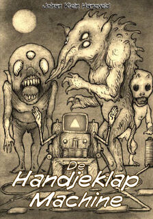 De handjeklapmachine - Johan Klein Haneveld (ISBN 9789493308336)