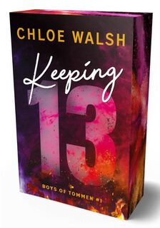 Boys of Tommen 2: Keeping 13 - Chloe Walsh (ISBN 9783985852048)