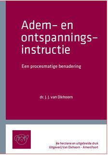 Adem- en ontspanningsinstructie - J.J. van Dixhoorn (ISBN 9789083096049)