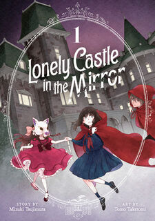 Lonely Castle in the Mirror (Manga) Vol. 1 - Mizuki Tsujimura (ISBN 9798888431931)