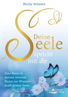 Deine Seele spricht mit dir - Marija Schwarz (ISBN 9783843414692)