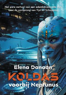 Koldas voorbij Neptunus - Elena Danaan (ISBN 9789464611892)