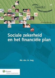 Sociale zekerheid en het financiele plan - A. Jurg (ISBN 9789013117905)